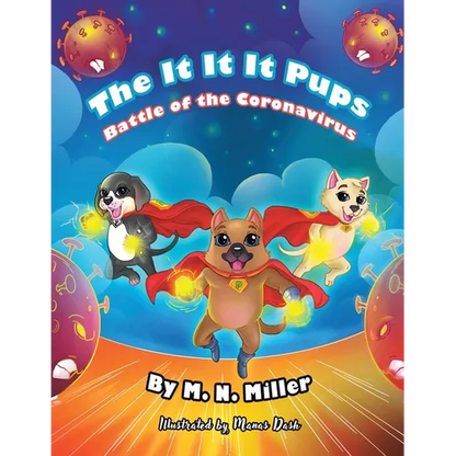 The It-It-It Pups: Battle of the Coronavirus - Paperback