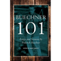 Buechner 101: Essays and Sermons by Frederick Buechner - Paperback