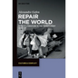 Repair the World: French Literature in the Twenty-First Century - Hardcover