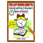 The Last Second Guide to: Quickly Writing a Research Paper or Report: Deadline beating strategies for getting a paper written at the last minute - Paperback