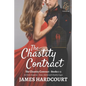 The Chastity Contract: An Erotic Suspense - Tease, Denial and Chastity Cages - Books 1-3 - Paperback