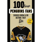 100 Things Penguins Fans Should Know & Do Before They Die - Paperback