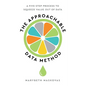 The Approachable Data Method: A Five-Step Process To Squeeze Value Out Of Data - Paperback