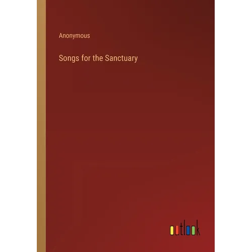 Songs for the Sanctuary - Paperback