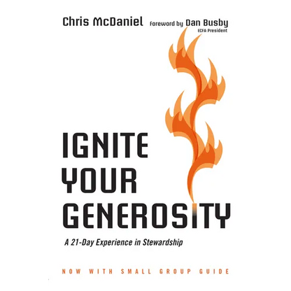 Ignite Your Generosity: A 21-Day Experience in Stewardship - Paperback