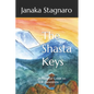 The Shasta Keys: A Personal Guide to Self-Awareness - Paperback