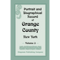Portrait and Biographical Record of Orange County, New York: Volume 3 - Paperback