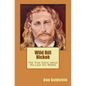 Wild Bill Hickok: The True Story about his Last Six Weeks - Paperback
