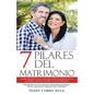 7 Pilares Del Matrimonio: Amor Respeto Sexo Comunicación Paternidad en Acuerdo Amistad Entrega con Propósito. Todo matrimonio tiene esperanza, t - Paperback