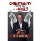 Christianity Made Me Talk Like an Idiot - Hardcover