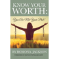 Know Your Worth: You Are Not Your Past - Paperback