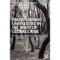 Transforming Universities in the Midst of Global Crisis: A University for the Common Good - Paperback