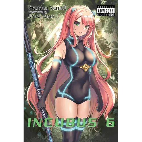 Incubus, Volume 6 (Light Novel) - Paperback