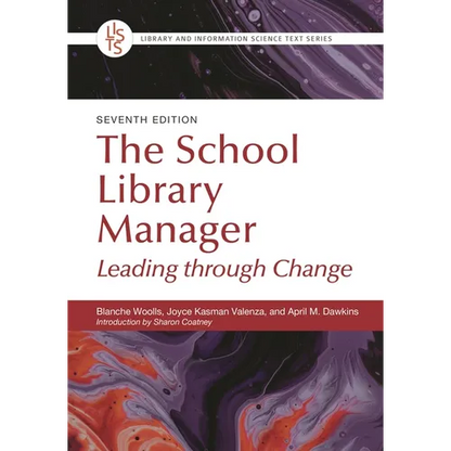 The School Library Manager: Leading Through Change - Paperback