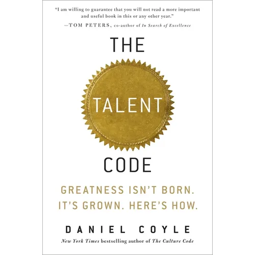The Talent Code: Greatness Isn't Born. It's Grown. Here's How. - Hardcover
