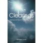 Clearings: Helping Lost Souls Find the Way Home - Paperback