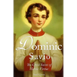 Dominic Savio: The Child Saint of Heroic Virtue - Paperback