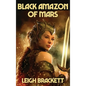 Black Amazon of Mars - Hardcover