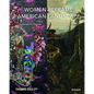 Women Reframe American Landscape: Susie Barstow & Her Circle / Contemporary Practices - Hardcover
