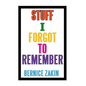 Stuff I Forgot to Remember - Hardcover