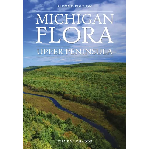Michigan Flora: Upper Peninsula - Paperback