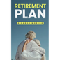 Retirement Plan - Paperback