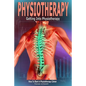 Physiotherapy: Getting into Physiotherapy, How to Start a Physiotherapy Career - Paperback