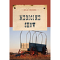 Medicine Show - Paperback