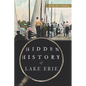 Hidden History of Lake Erie - Paperback