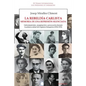 La rebeldía carlista. Memoria de una represión silenciada: Enfrentamientos, marginación y persecución durante la primera mitad del régimen franquista - Paperback