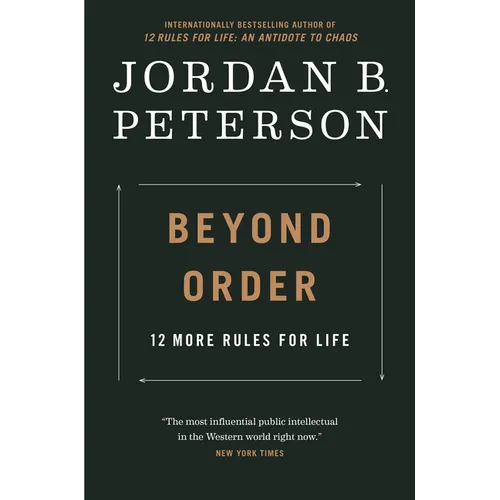 Beyond Order: 12 More Rules for Life - Hardcover