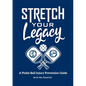 Stretch Your Legacy: A Pickle Ball Injury Prevention Guide - Paperback
