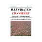 Illustrated Cranberry Production Booklet: Crop Production and Management Practices - Paperback