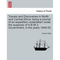 Travels and Discoveries in North and Central Africa: being a journal of an expedition undertaken under the auspices of H.B.M.'s Government, in the yea - Paperback