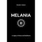 Melania II: A Legacy of Grace and Resilience - Paperback