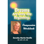 Dreams Are Only the Beginning: Becoming who you were meant to be - Paperback