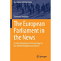 The European Parliament in the News: A Critical Analysis of the Coverage in the United Kingdom and Greece - Paperback