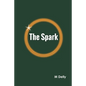 The Spark - Paperback