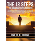 The 12 Steps: To Boundaryless Success - Hardcover