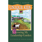 U.N.I.Q.U.E. Kids: Growing My Leadership Garden - Hardcover