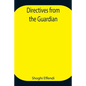 Directives from the Guardian - Paperback