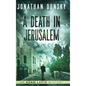 A Death in Jerusalem - Hardcover