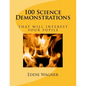 100 Science Demonstrations: that will interest your pupils - Paperback