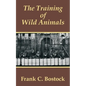 The Training of Wild Animals - Paperback