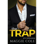 The Trap: A Billionaire Forbidden Love Story - Paperback