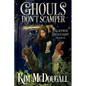 Ghouls Don't Scamper - Paperback