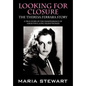 Looking For Closure: The Theresa Ferrara Story - Hardcover