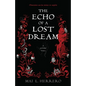 The Echo of a Lost Dream - Paperback