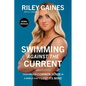 Swimming Against the Current: Fighting for Common Sense in a World That's Lost Its Mind - Hardcover