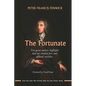 The Fortunate: Ten great writers highlight how we created free and affluent societies - Paperback